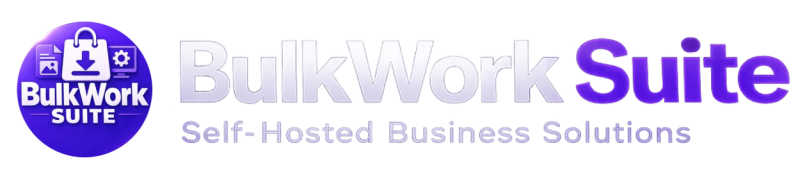 BulkWork Suite! Self-Hosted Business Solutions